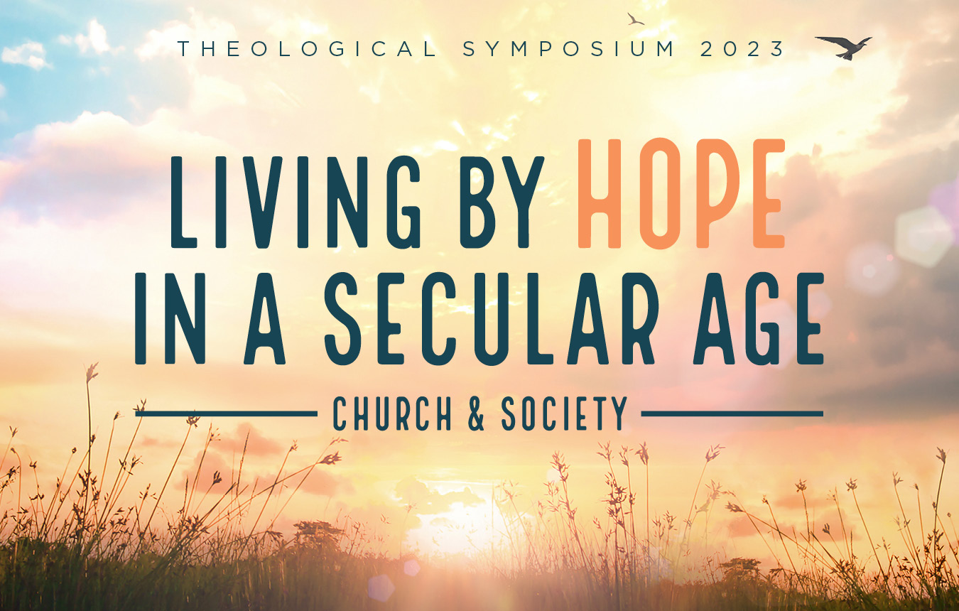 Church and Society: Living By Hope in a Secular Age