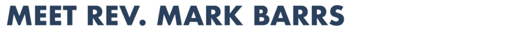 Meet Rev. Mark Barz